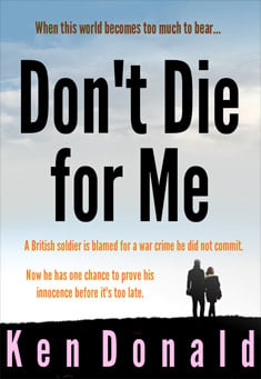 Book title: Don't Die for Me. Author: Ken Donald