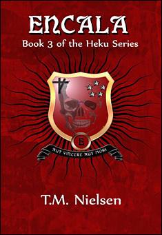 Book title: Encala: Book 3 of the Heku Series. Author: T.M. Nielsen
