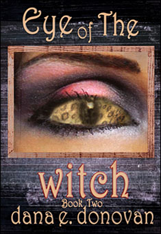 Book title: Eye of the Witch. Author: Dana Donovan