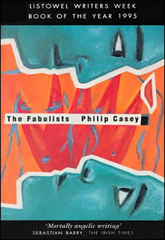 Book title: The Fabulists. Author: Philip Casey
