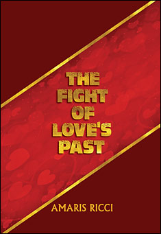 Book title: The Fight of Love’s Past. Author: Amaris Ricci