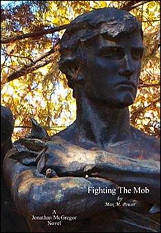 Book title: Fighting The Mob. Author: Max M. Power