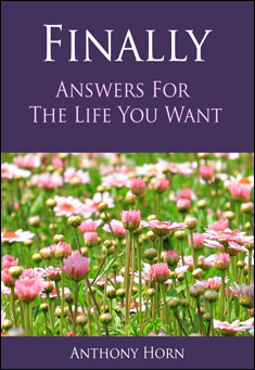 FINALLY: Answers for the Life You Want