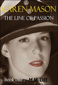 Book title: Maudie: The Line of Passion. Author: Karen Mason