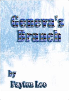Book title: Geneva's Branch. Author: Payton Lee