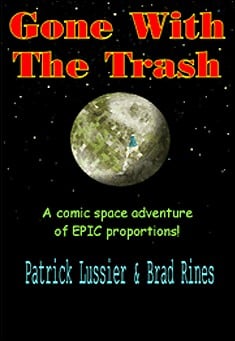 Book title: Gone with the Trash. Author: Patrick Lussier, Brad Rines