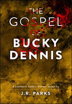 The Gospel of Bucky Dennis