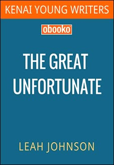 Book title: The Great Unfortunate. Author: Leah Johnson