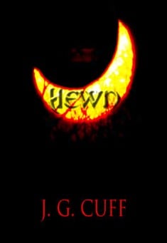 Hewn (Ultimate Fantasy Series - Vol. 1) by J.G. Cuff
