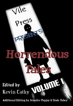 Horrendous Tales (Volume I) by Kevin Cathy and other authors 