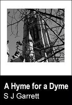 Book title: A Hyme for a Dyme. Author: S J Garrett