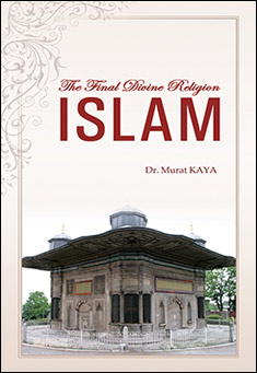 Islam, The Final Divine Religion