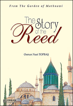 Book title: The Story of the Reed. Author: Osman Nuri Topbas