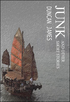 Book title: JUNK and other Short Stories. Author: Duncan James