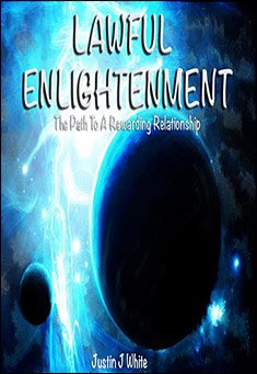 Lawful Enlightenment - The Path To A Rewarding Relationship