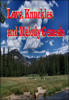 Book title: Love, Knuckles, and Melody Genesis.. Author: CB Smith