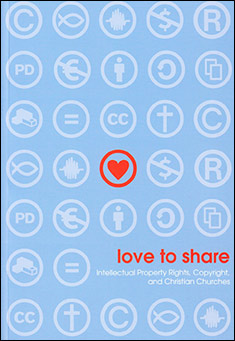 Book title: Love to share: Copyright & Christian Churches. Author: WACC