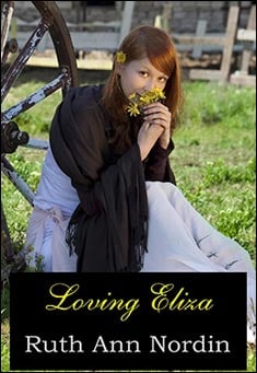 Book title: Loving Eliza. Author: Ruth Ann Nordin