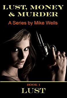 Lust, Money &amp; Murder - Book 1