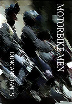 Book title: Motorbike Men. Author: Duncan James