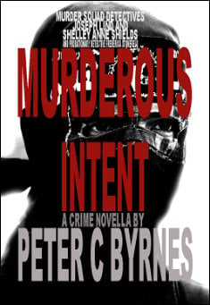Book title: Murderous Intent. Author: Peter C. Byrnes
