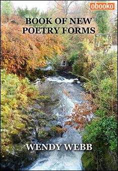 Book title: Book of new Poetry Forms. Author: Wendy Webb