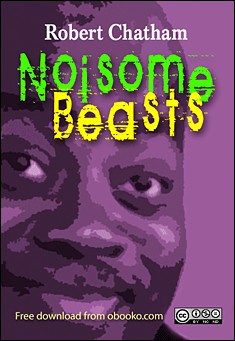 Noisome Beasts