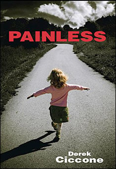 Book title: Painless. Author: Derek Ciccone