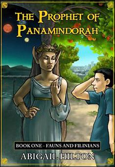 Book title: The Prophet of Panamindorah - Book One. Author: Abigail Hilton