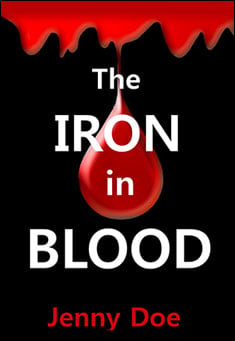 Book title: The Iron in Blood. Author: Jenny Doe