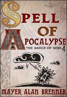 Book title: Spell of Apocalypse. Author: Mayer Alan Brenner