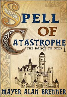 Book title: Spell of Catastrophe. Author: Mayer Alan Brenner