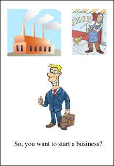 So, You Want to Start a Business?