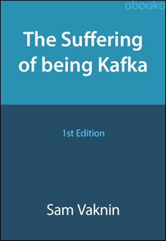 The Suffering of Being Kafka