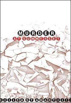 Book title: Murder at Summerset. Author: E. A. St. Amant