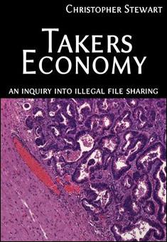 Takers Economy: An Inquiry into Illegal File Sharing