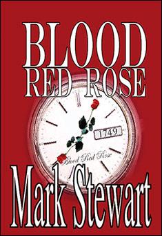 Book title: The Blood Red Rose. Author: Mark Stewart