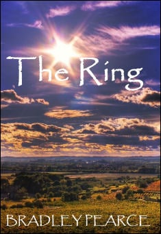 Book title: The Ring. Author: Bradley Pearce