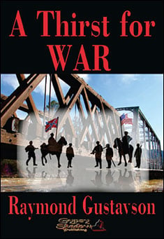 A Thirst for War by Raymond Gustavson 