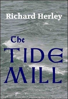 The Tide Mill by Richard Herley