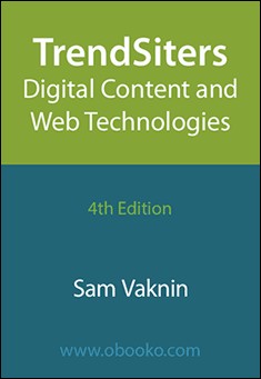 Book title: TrendSiters: Digital Content and Web Technologies. Author: Sam Vaknin