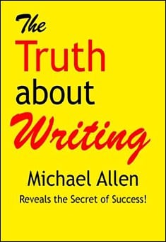 The Truth about Writing by Michael Allen