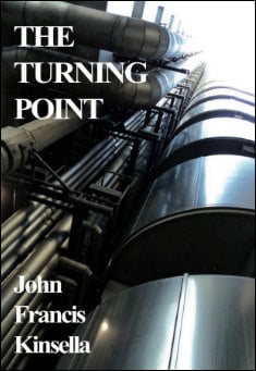 Book title: The Turning Point. Author: John Francis Kinsella