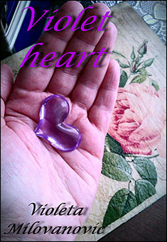 Book title: Violet heart. Author: Violeta Milovanovic